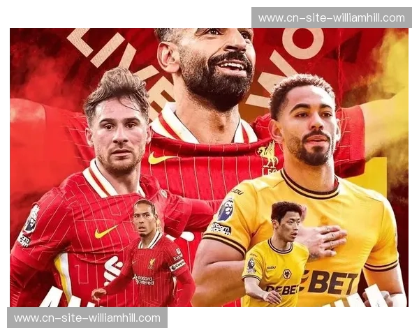 利物浦对狼队23次交锋19胜 胜率数据体现实力差距 利物浦对狼队23次交锋19胜 胜率数据体现实力差距